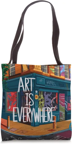 Art Is Everywhere Urban Art Lovers Tote Bag