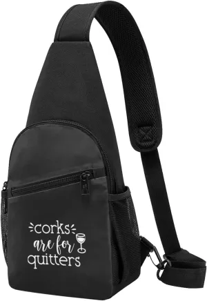 Corks Are For Quitters Unisex Chest Bag Lightweight Crossbody Shoulder Bag Travel Pocket