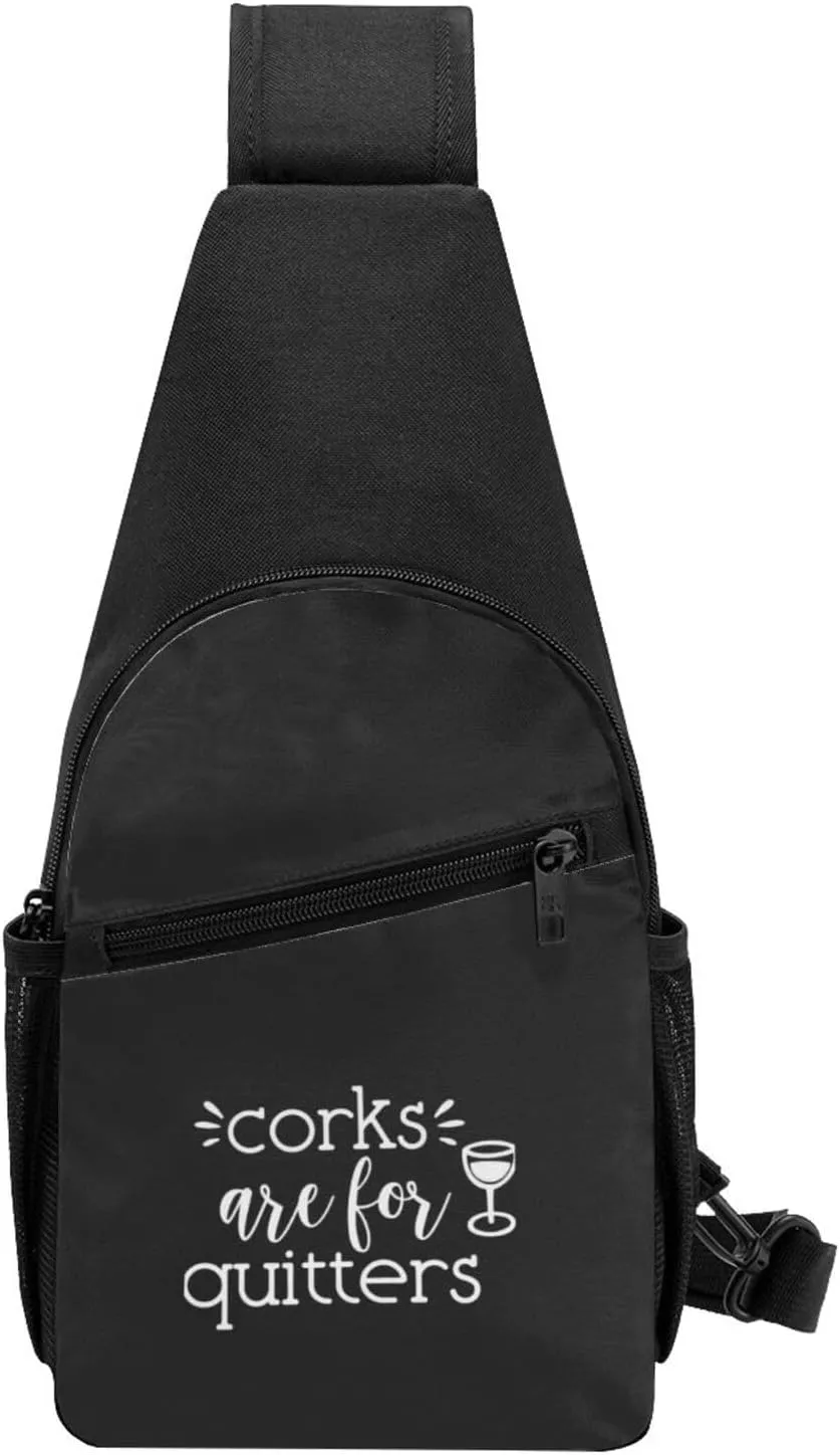 Corks Are For Quitters Unisex Chest Bag Lightweight Crossbody Shoulder Bag Travel Pocket