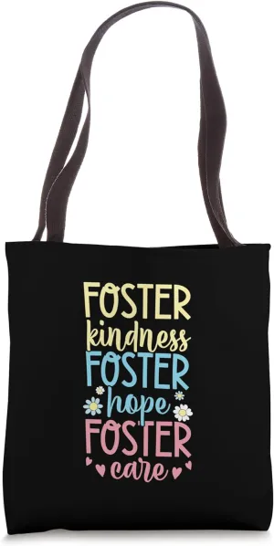 Foster Kindness Foster Hope Foster Care Tote Bag