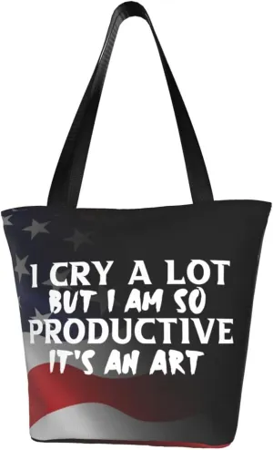 I Cry A Lot But I Am So Productive Fashion Shoulder Bag Large Capacity For Man Or Woman