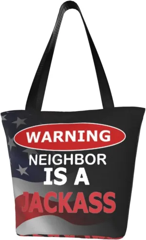 My Neighbor Is A Jackass Fashion Shoulder Bag Large Capacity For Man Or Woman