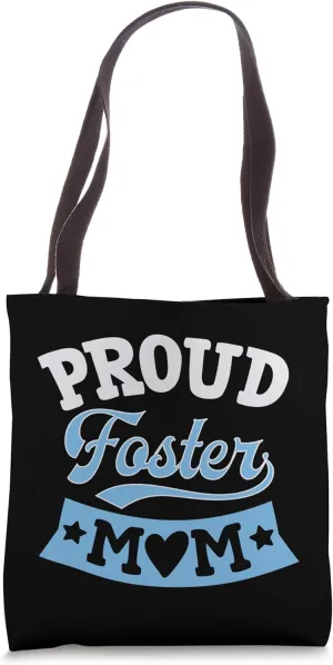 Proud Foster Mom Wholesome Foster Care Mom Tote Bag