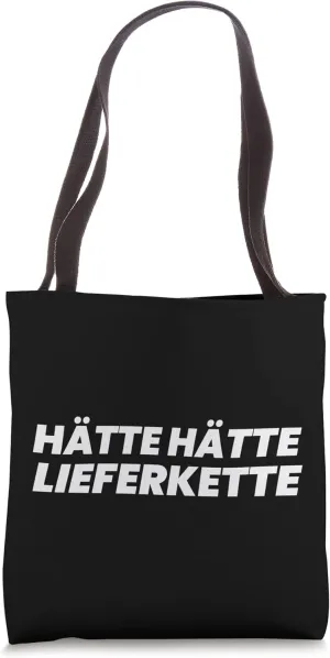 Supply Chain Issues Hätte Hätte Lieferkette Tote Bag