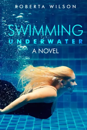 Swimming Underwater: A NOVEL Hardcover – Large Print, December 20, 2023
